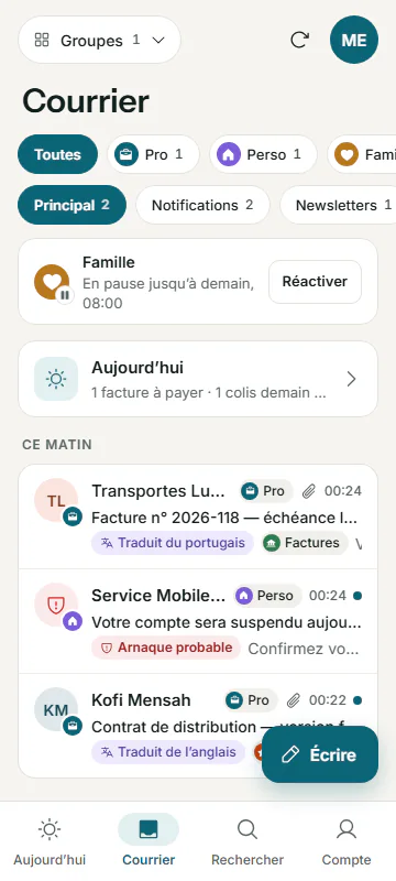 Liste des messages avec l’emblème « Pro » ou « Perso » sur chacun, et la boîte Famille en pause jusqu’à demain.